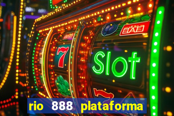 rio 888 plataforma de jogos